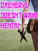 Daenerys doesn’t want Hentai中文版