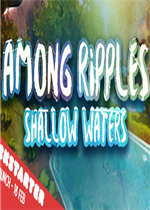 Among Ripples:Shallow Waters剧情版