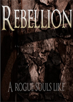 RebellionARogueSoulsLike中文版
