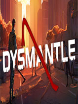 DYSMANTLE中文汉化版