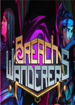 Breach Wanderers剧情版