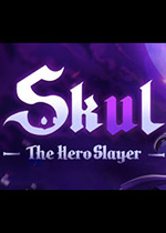 Skul：英雄杀手完整存档版