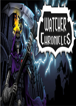 Watcher Chronicles绿色免安装版