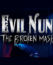 Evil Nun: The Broken Mask